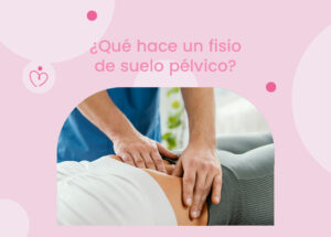 que hace un fisio de suelo pelvico